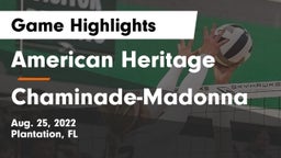 American Heritage  vs Chaminade-Madonna  Game Highlights - Aug. 25, 2022