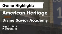 American Heritage  vs Divine Savior Academy Game Highlights - Aug. 22, 2023