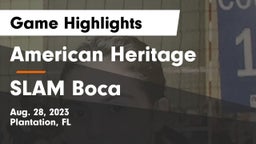 American Heritage  vs SLAM Boca Game Highlights - Aug. 28, 2023