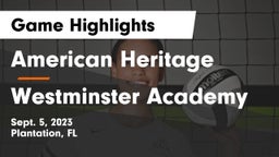American Heritage  vs Westminster Academy Game Highlights - Sept. 5, 2023