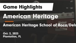 American Heritage  vs American Heritage School of Boca/Delray Game Highlights - Oct. 2, 2023