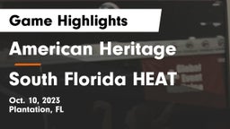 American Heritage  vs South Florida HEAT Game Highlights - Oct. 10, 2023
