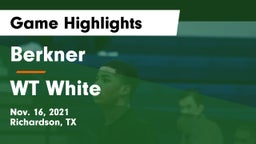 Berkner  vs WT White Game Highlights - Nov. 16, 2021