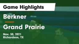 Berkner  vs Grand Prairie  Game Highlights - Nov. 30, 2021