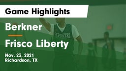 Berkner  vs Frisco Liberty Game Highlights - Nov. 23, 2021