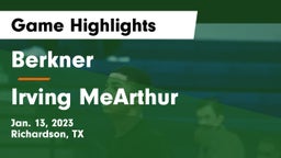 Berkner  vs Irving MeArthur Game Highlights - Jan. 13, 2023