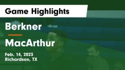 Berkner  vs MacArthur  Game Highlights - Feb. 14, 2023