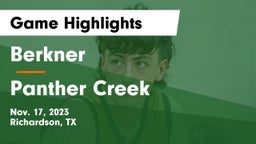 Berkner  vs Panther Creek  Game Highlights - Nov. 17, 2023