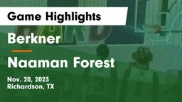 Berkner  vs Naaman Forest  Game Highlights - Nov. 20, 2023