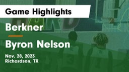 Berkner  vs Byron Nelson  Game Highlights - Nov. 28, 2023