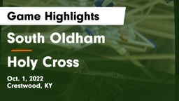 South Oldham  vs Holy Cross  Game Highlights - Oct. 1, 2022