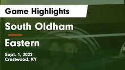 South Oldham  vs Eastern  Game Highlights - Sept. 1, 2022