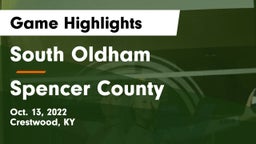South Oldham  vs Spencer County  Game Highlights - Oct. 13, 2022