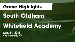 South Oldham  vs Whitefield Academy  Game Highlights - Aug. 31, 2023