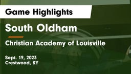 South Oldham  vs Christian Academy of Louisville Game Highlights - Sept. 19, 2023