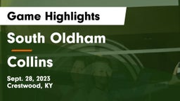 South Oldham  vs Collins  Game Highlights - Sept. 28, 2023