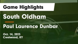 South Oldham  vs Paul Laurence Dunbar  Game Highlights - Oct. 14, 2023