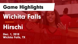 Wichita Falls  vs Hirschi  Game Highlights - Dec. 1, 2018