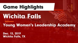 Wichita Falls  vs Young Women's Leadership Academy Game Highlights - Dec. 13, 2019