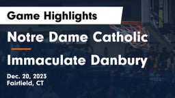 Notre Dame Catholic  vs Immaculate  Danbury Game Highlights - Dec. 20, 2023