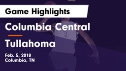 Columbia Central  vs Tullahoma  Game Highlights - Feb. 5, 2018