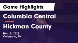 Columbia Central  vs Hickman County  Game Highlights - Dec. 5, 2023