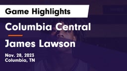 Columbia Central  vs James Lawson   Game Highlights - Nov. 28, 2023