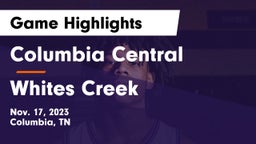 Columbia Central  vs Whites Creek  Game Highlights - Nov. 17, 2023