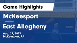 McKeesport  vs East Allegheny Game Highlights - Aug. 29, 2023