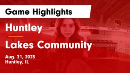 Huntley  vs Lakes Community  Game Highlights - Aug. 21, 2023