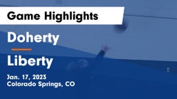 Doherty  vs Liberty  Game Highlights - Jan. 17, 2023