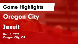 Oregon City  vs Jesuit  Game Highlights - Dec. 1, 2023