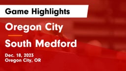 Oregon City  vs South Medford  Game Highlights - Dec. 18, 2023