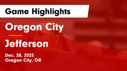 Oregon City  vs Jefferson  Game Highlights - Dec. 28, 2023