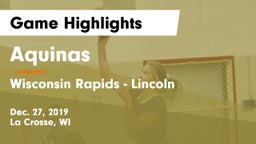 Aquinas  vs Wisconsin Rapids - Lincoln  Game Highlights - Dec. 27, 2019