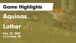 Aquinas  vs Luther  Game Highlights - Feb. 29, 2020