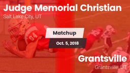 Matchup: Judge Memorial Chris vs. Grantsville  2018