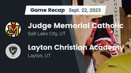 Recap: Judge Memorial Catholic  vs. Layton Christian Academy  2023
