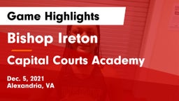 Bishop Ireton  vs Capital Courts Academy Game Highlights - Dec. 5, 2021