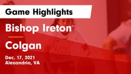 Bishop Ireton  vs Colgan  Game Highlights - Dec. 17, 2021