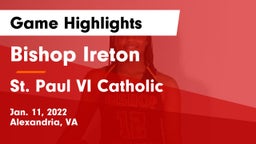 Bishop Ireton  vs St. Paul VI Catholic  Game Highlights - Jan. 11, 2022