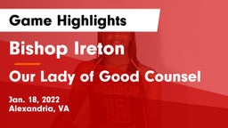 Bishop Ireton  vs Our Lady of Good Counsel  Game Highlights - Jan. 18, 2022