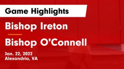 Bishop Ireton  vs Bishop O'Connell  Game Highlights - Jan. 22, 2022