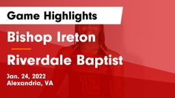 Bishop Ireton  vs Riverdale Baptist Game Highlights - Jan. 24, 2022