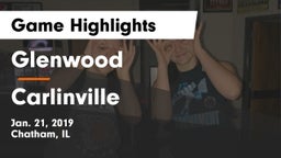 Glenwood  vs Carlinville  Game Highlights - Jan. 21, 2019