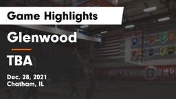 Glenwood  vs TBA Game Highlights - Dec. 28, 2021