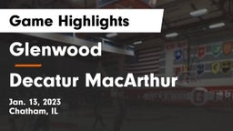 Glenwood  vs Decatur MacArthur Game Highlights - Jan. 13, 2023