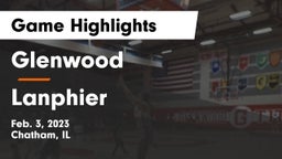 Glenwood  vs Lanphier Game Highlights - Feb. 3, 2023