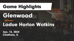 Glenwood  vs Ladue Horton Watkins  Game Highlights - Jan. 13, 2024