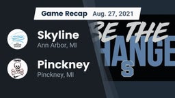 Recap: Skyline  vs. Pinckney  2021